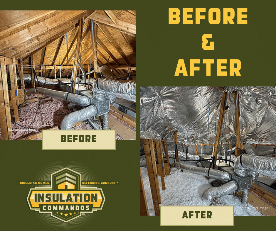 Before and after image showing the before of an attic without updated insulation and radiant barrier and the after of the attic with updated insulation and radiant barrier